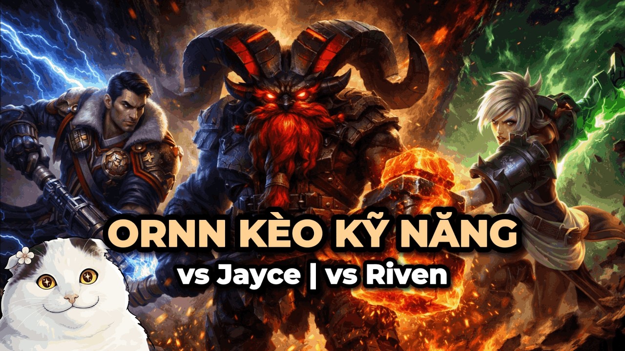 Ornn vs Jayce, Riven Top Lane | Kèo kỹ năng 🔥