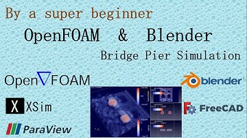 OpenFOAM & Blender : Bridge Pier Simulation