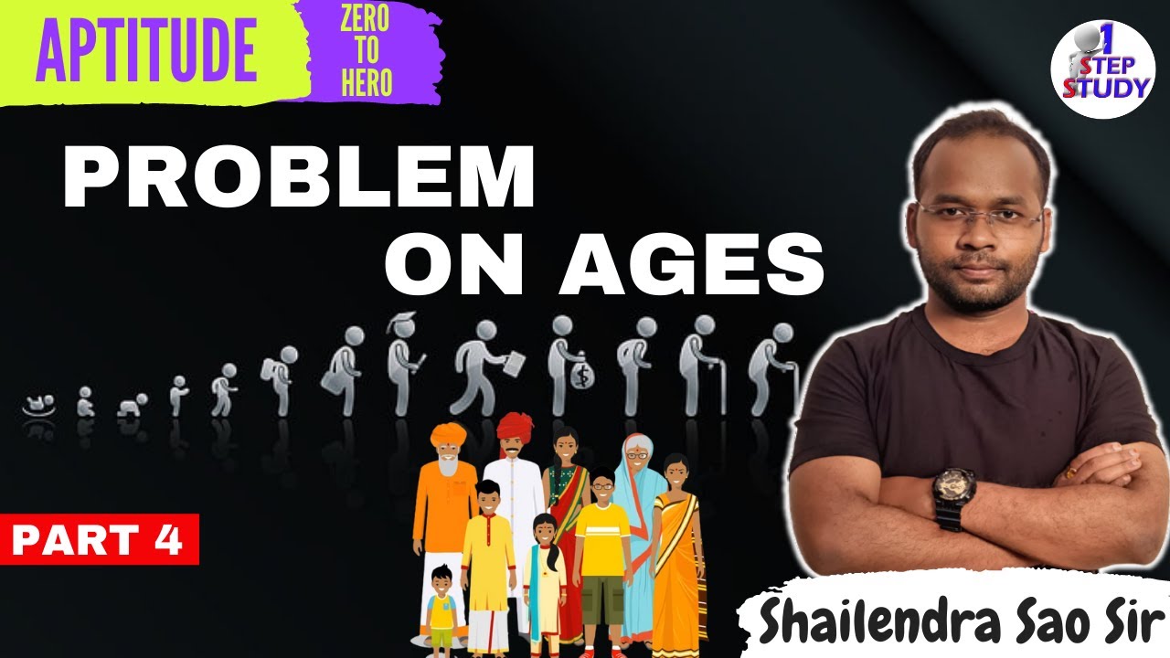 problem-on-ages-part-4-zero-to-hero-aptitude-lectures-by-shailendra-sao-sir-youtube