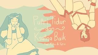 Putri Tidur dan Ksatria Baik (feat. Hastune Miku & Kasane Teto)
