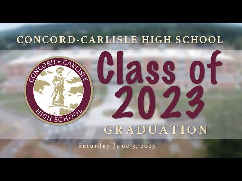 2023 Concord Carlisle High School Graduation - June 3, 2023