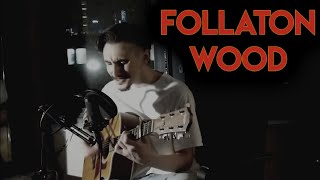 Follaton Wood by Ben Howard | Covers