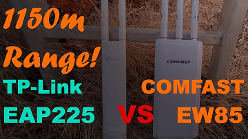 1150m Range ! Comfast CF-EW85 vs TP-Link EAP225 - Unbox, Setup, Test