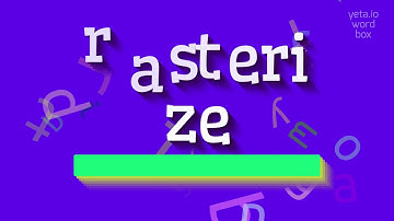 How to say "rasterize"! (High Quality Voices)