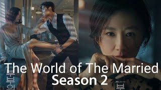 The World of The Married Season 2 (Penasaran Dengan Kisah Selanjutnya yuk Kita Simak)