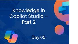Day 5 || Create Agent with Public Sources as Knowledge || Deploy Agent || Copilot Studio Licensing