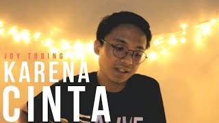 Karena Cinta - Joy Tobing | Cover by Rafif Ridanhus chords