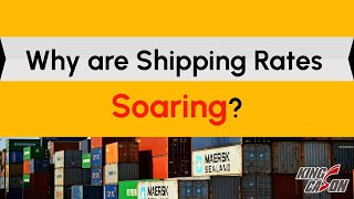 Why are shipping rates soaring?