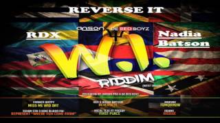 RDX & NADIA BATSON  -   REVERSE IT  (2017 SOCA MUSIC)