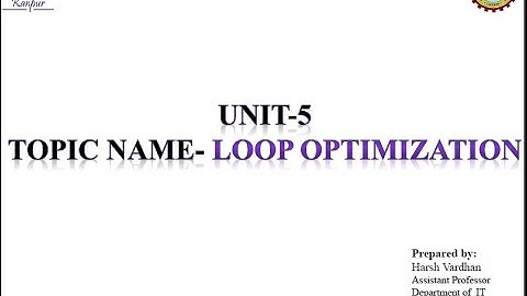 UNIT-5 Loop Optimization of Compiler Design | Harsh Vardhan