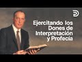 El Ejercicio De Los Dones Espirituales, Pt 2 - Interpretar Y Profetizar - 4155 Derek Prince