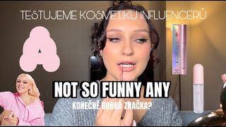 TESTUJEME KOSMETIKU INFLUENCERŮ. Not so funny Any. Recenze