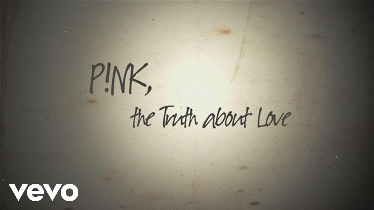 Download P!nk - The Truth About Love (Official Lyric Video)