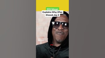 EDI Mean Explains Why 2Pac Dissed Jay Z On Makaveli Album @CamCaponeNews