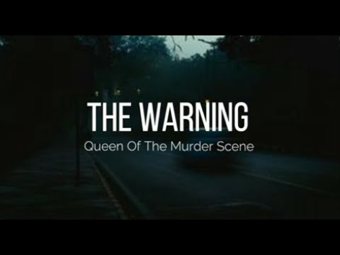 The Warning - Queen Of The Murder Scene - Sub EspañolIngles