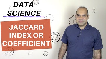 2.4 DS: Jaccard Coefficient or Index or Similarity