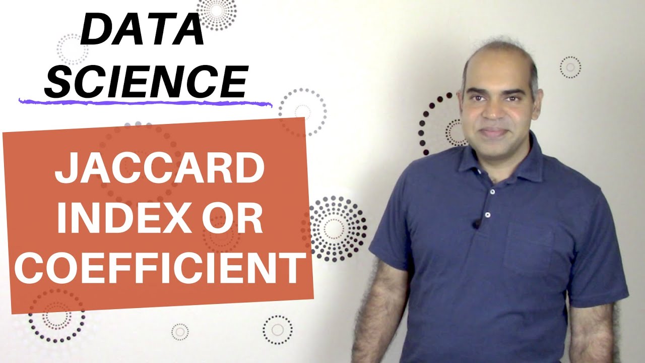 2.4 DS: Jaccard Coefficient or Index or Similarity - YouTube