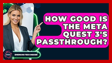 How Good Is The Meta Quest 3