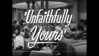 Trailer - Unfaithfully Yours (1948) Stars  Rex Harrison, Linda Darnell, Rudy Vallee