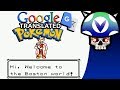 Vinesauce joel  google translate pokemon  beta 