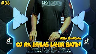 DJ RA IKLHAS LAHIR BATIN - NELLA KARISMA FEAT DJ ANDIES REMIX FULL BASS VIRAL TIKTOK 2024