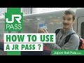 JR Pass - How to USE a Japan Rail Pass ?