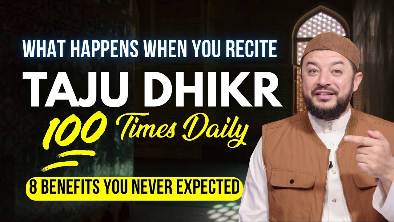 What Happens When You Recite Taju Dhikr 100 times Daily? 8 Benefits You Never Expected