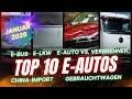 TOP 10 Neuzulassungen E Auto JANUAR 2026 E BUS E LKW China Gebrauchtwagen BEV Vs DIESEL TOP 10 Neuzulassungen E Auto JANUAR 2026 E BUS E LKW China Gebrauchtwagen BEV Vs DIESEL