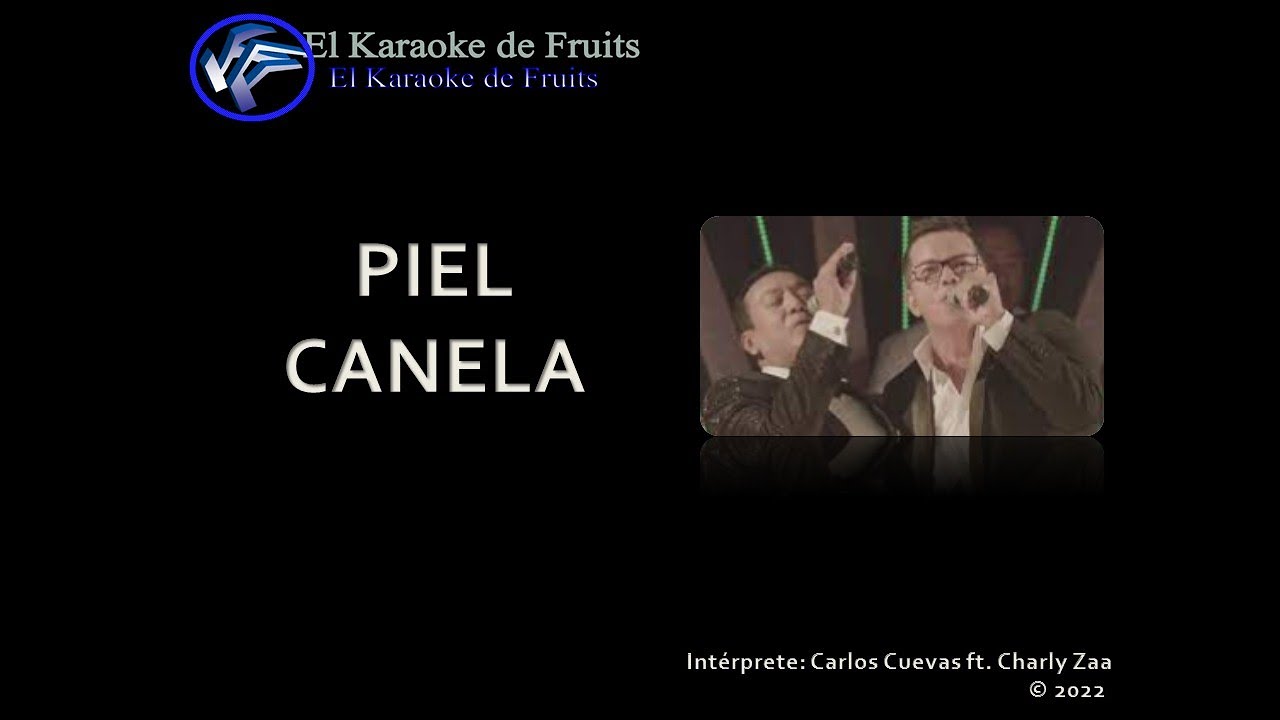 Carlos Cuevas ft Charly Zaa Piel Canela Karaoke Carlos Cuevas ft Charly Zaa Piel Canela Karaoke