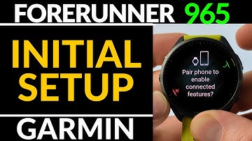 Initial Setup - Garmin Forerunner 965 Tutorial - Getting Started