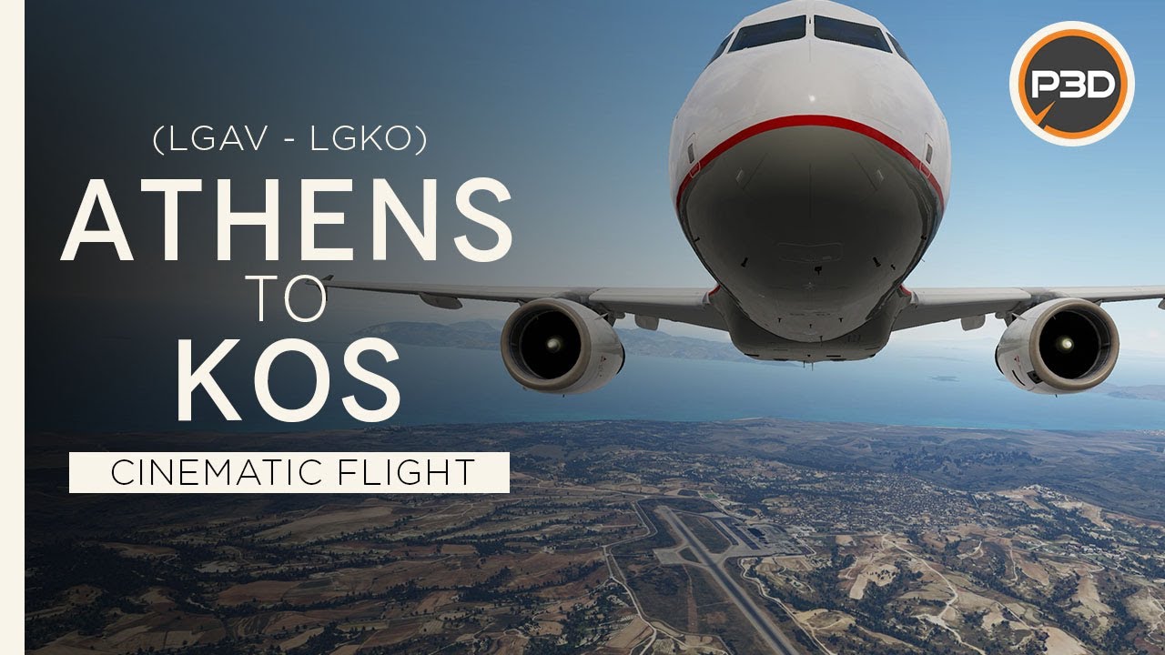 [P3Dv5.1] Aegean A320 - Beautiful Landscape at Kos - Athens to Kos (LGAV - LGKO) [4K]