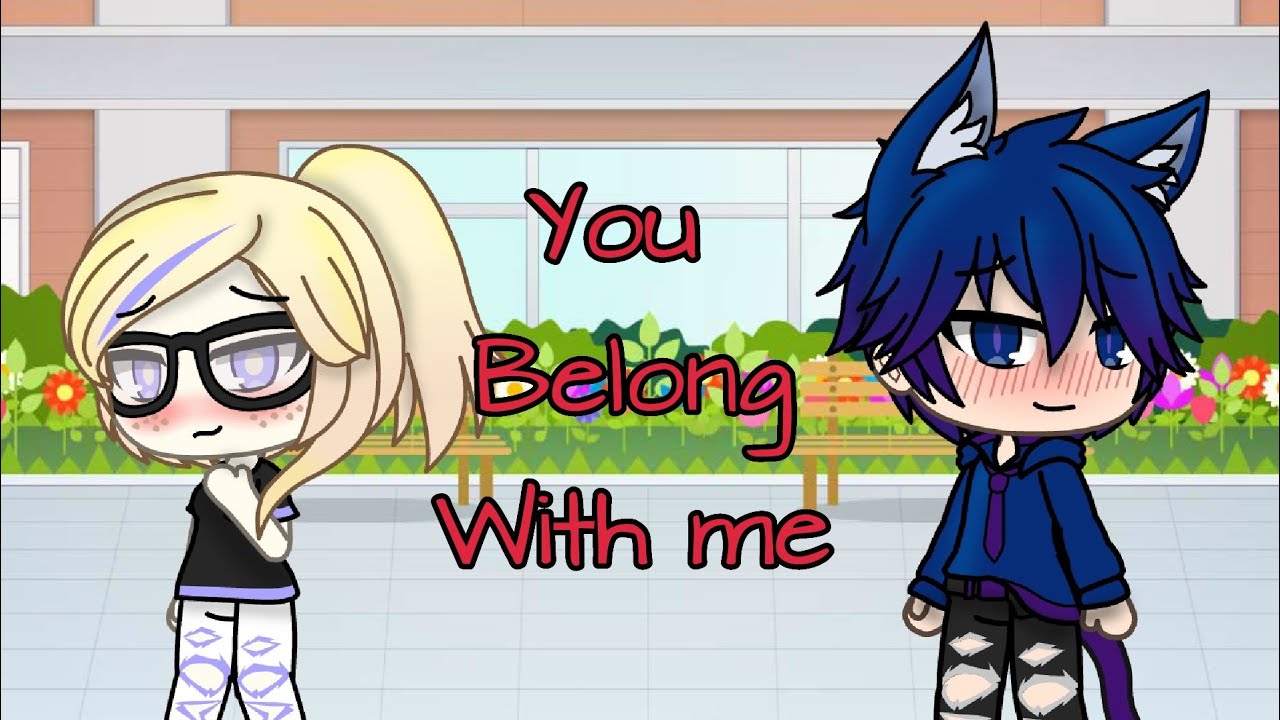 You Belong with Me//GLMV//Alice's Day