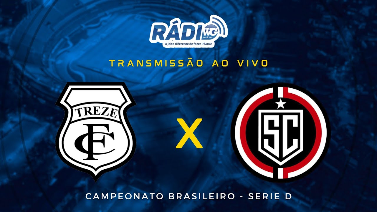 TREZE X SANTA CRUZ DE NATAL - AO VIVO - CAMPEONATO BRASILEIRO 2024 ...