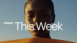 Runway This Week | July 7