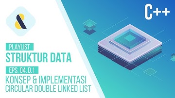 #4D.1 Konsep dan Implementasi Circular Double Linked List di C++ | STRUKTUR DATA