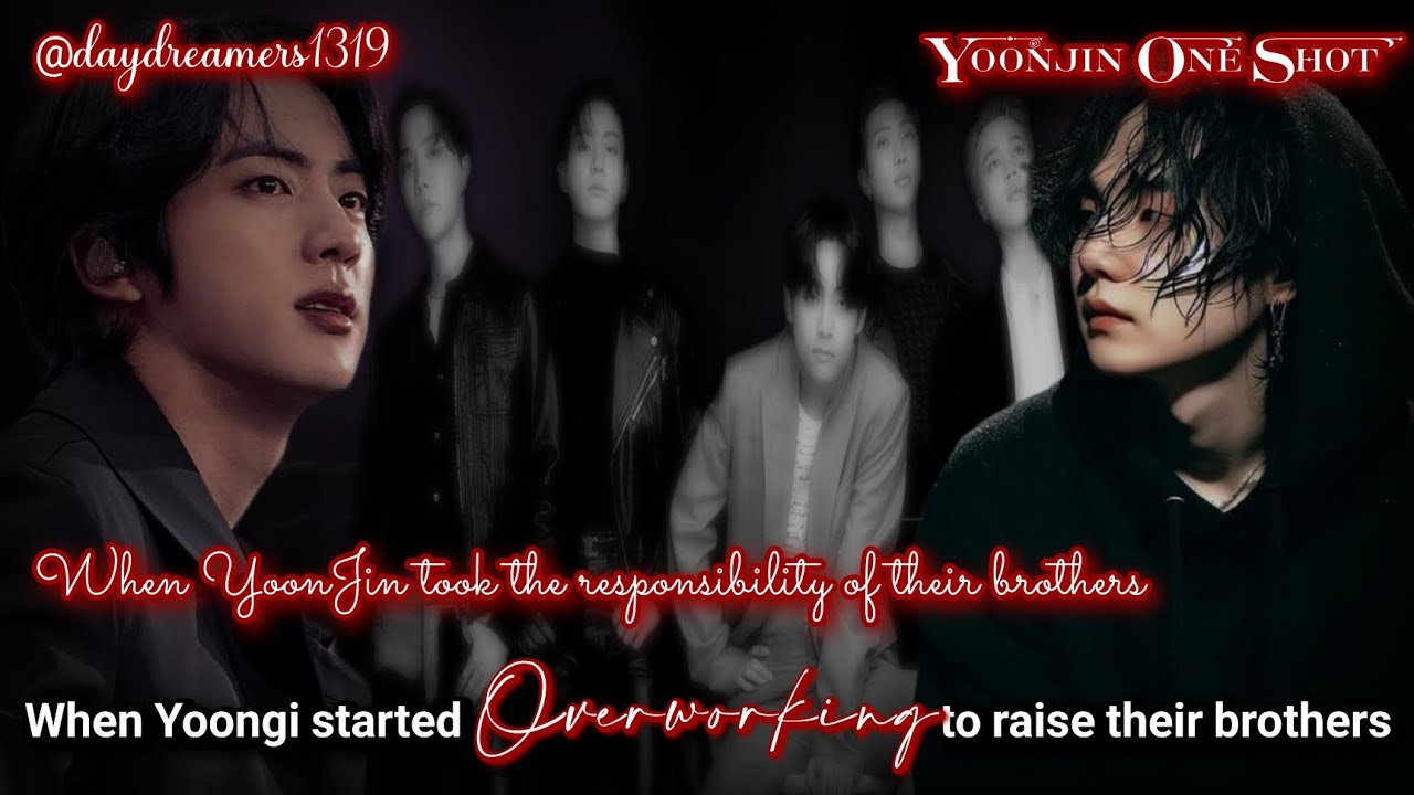 When Yoongi started Overworking to raise their brothers || YoonJin One Shot || @daydreamers1319