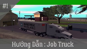 [GTAVLC.NET] #1 Hướng dẫn Job Truck  - SAMP GTAVLC.NET