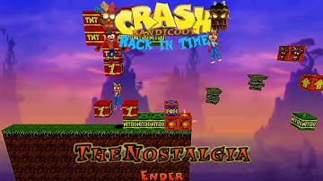 Crash Bandicoot - Back In Time Fan Game: Custom Level: The Nostalgia By Ender