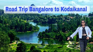Bangalore to Kodaikanal by Car | Kodaikanal | Best Hill Station of South India | Mountains & Beaches