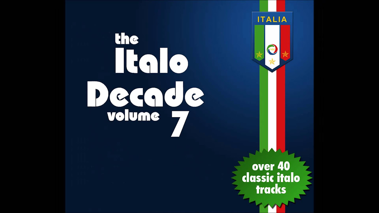 The Italo Decade Vol7  Italo Disco Megamix