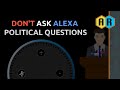 Never ASK ALEXA about TRUMP