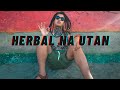 Herbal na utan  halamana  val ortiz reggae cover lyrics