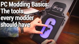 PC Modding Basics: What tools you need to start modding