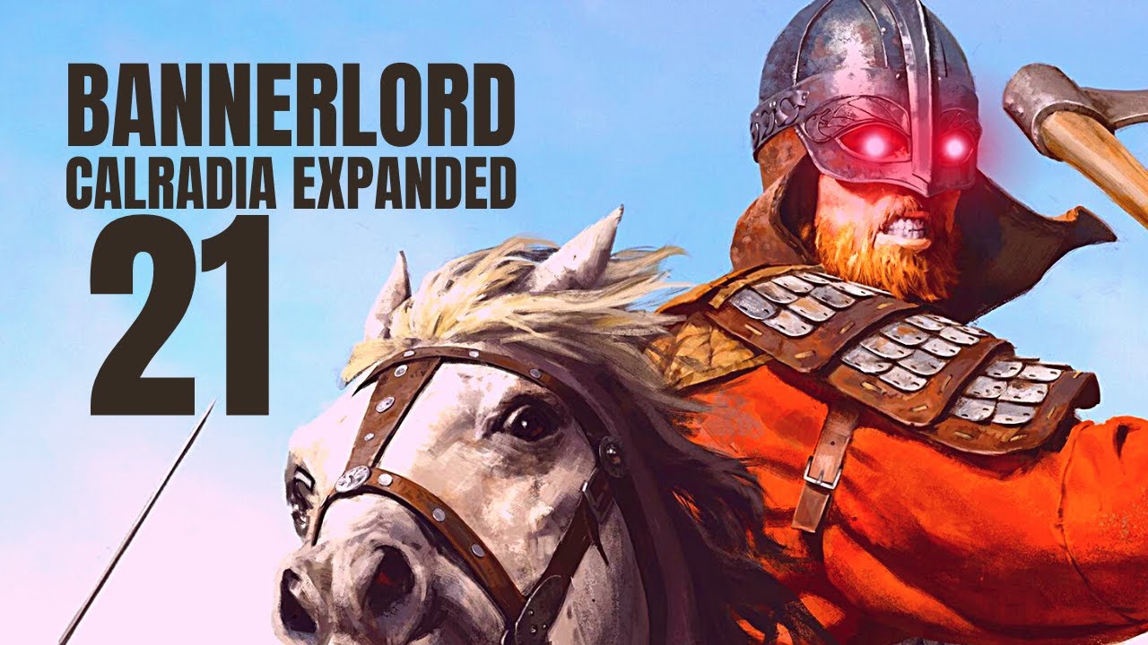 Calradia Expanded Part 21 (Bannerlord Mod Gameplay / Let's Play) YouTube