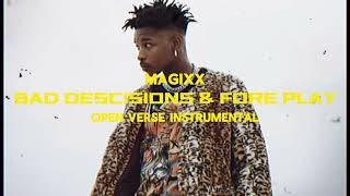 Magixx – Bad Decisions & Foreplay Open Verse Instrumental Beat + Hook