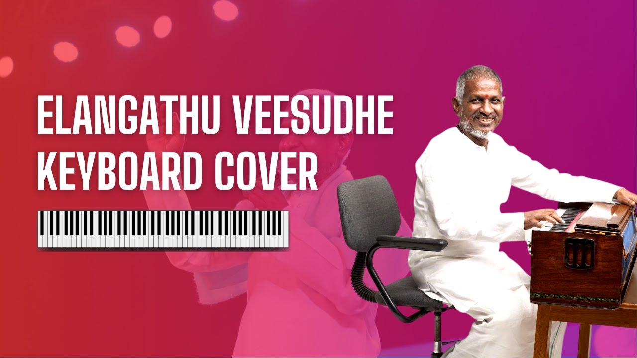 ELANGATHU VEESUDHE Piano Cover Pithamagan Emperor Keys