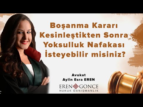 Video: Boşandıktan sonra nafaka talep edebilir misiniz?