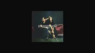 You and I -by Johnnyswim