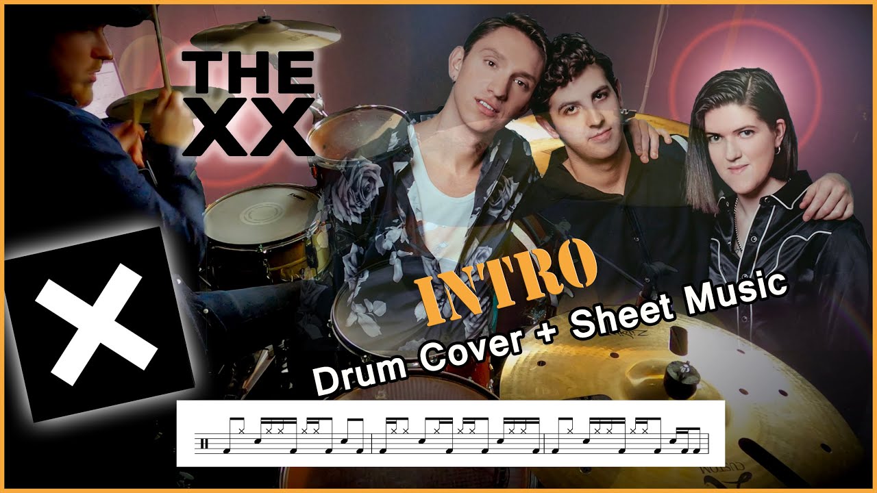 INTRO - The XX Drum COVER + FULL TRANSCRIPTION INTRO - The XX Drum COVER + FULL TRANSCRIPTION