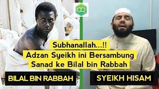 MERINDING..!! Inilah Nada Asli Adzan BILAL BIN RABBAH